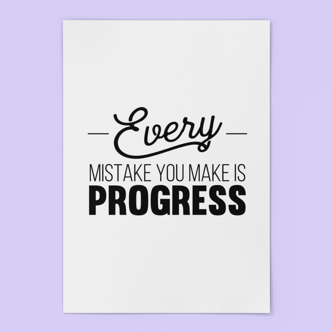 "Every Mistake You Make Is Progress" Inspirational Poster Yaihey
